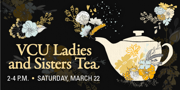 VCU Ladies and Sisters Tea